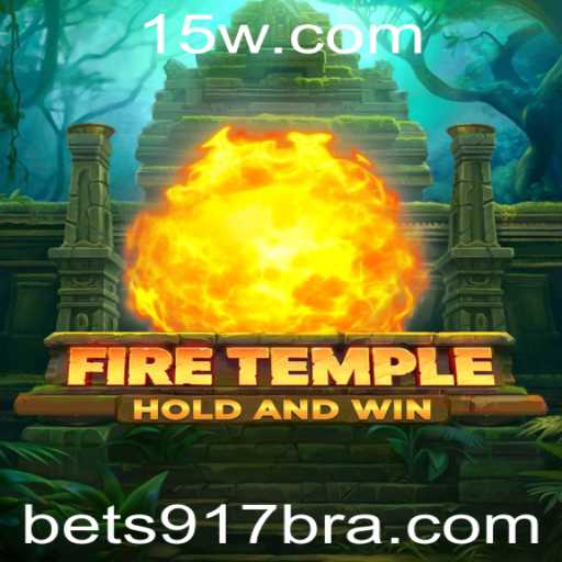 FireTemple: O Novo Jogo de Aventura com Bet917 que Está Conquistando o Mundo dos Games
