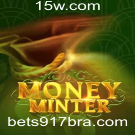 Explorando o Fascinante Mundo de MoneyMinter e a Influência da Bet917